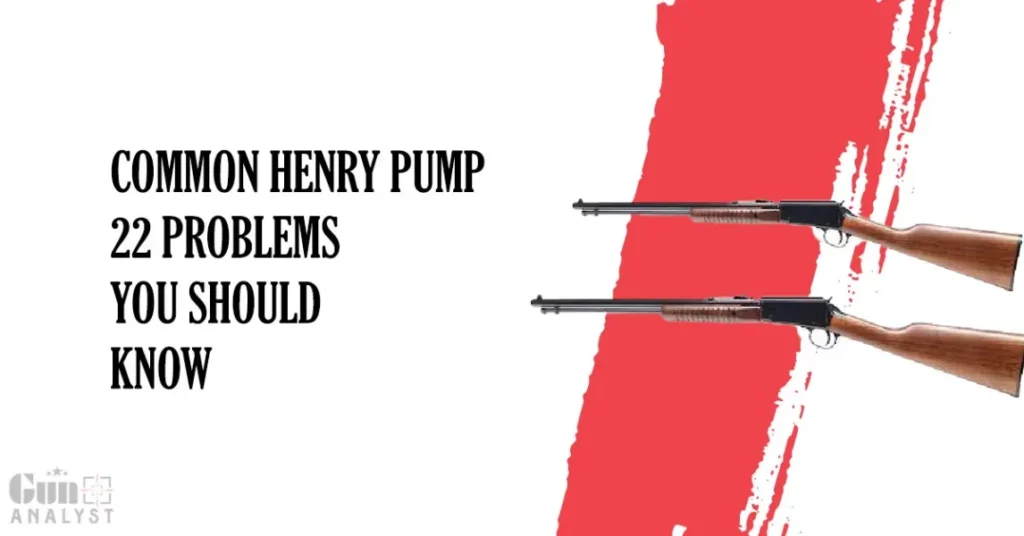Common HENRY PUMP 22 Problems