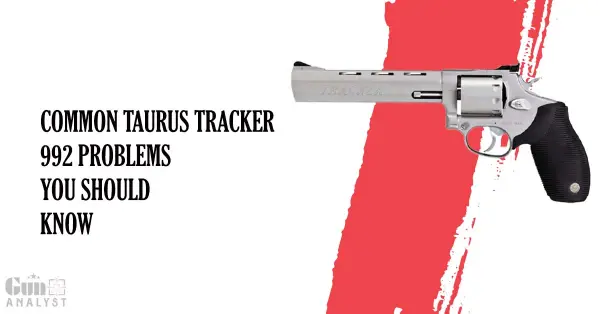 taurus tracker 992 problems