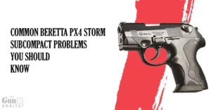 Common Beretta PX4 Storm Subcompact Problems