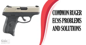 Common Ruger EC9s Problems and Solutions