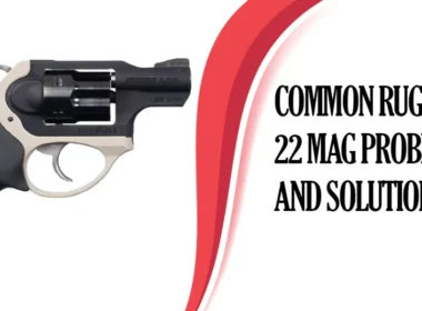 Common Ruger LCR 22 Mag Problems and Solutions