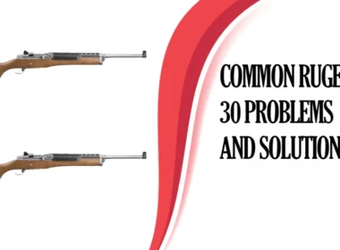 Common Ruger Mini 30 Problems and Solutions