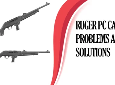 Common Ruger PC Carbine Problems and Solutions