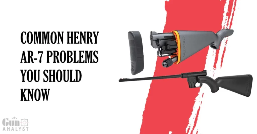 Common HENRY AR-7 Problems
