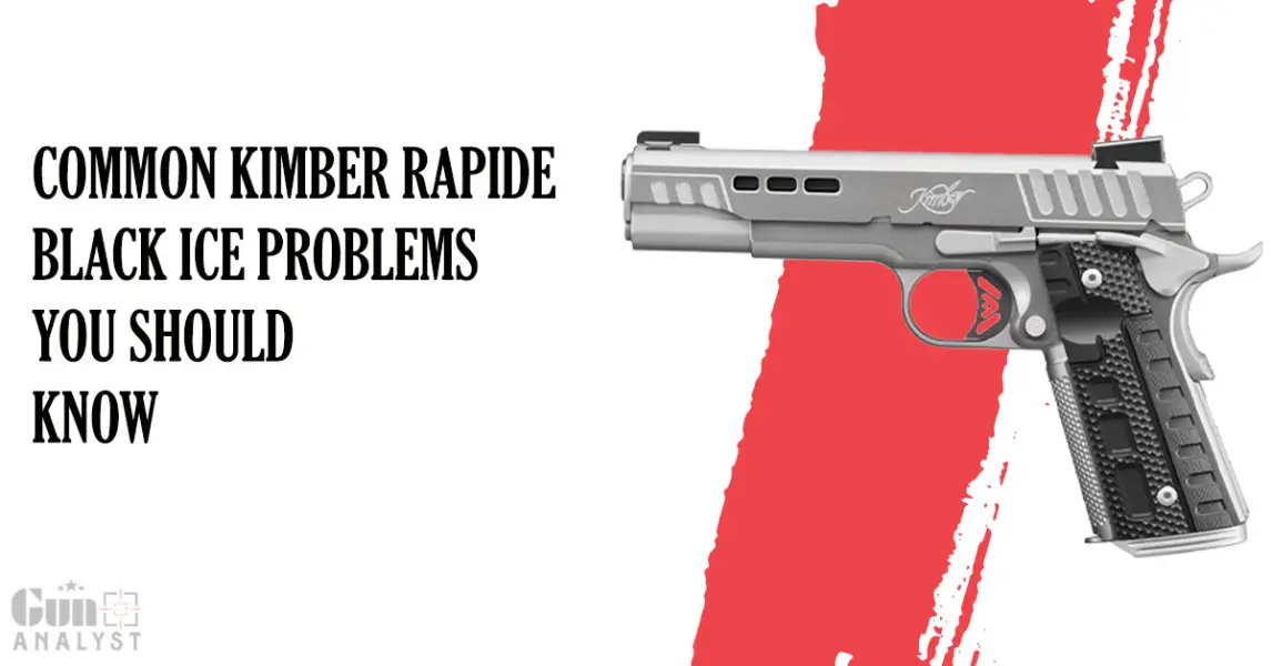 Kimber Rapide Black Ice Problems
