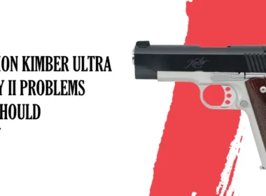 COMMON KIMBER ULTRA CARRY II PROBLEMS