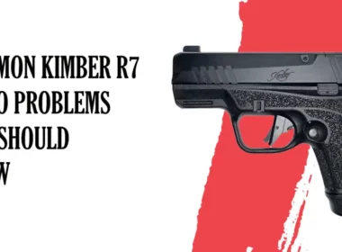 Common Kimber R7 Mako Problems