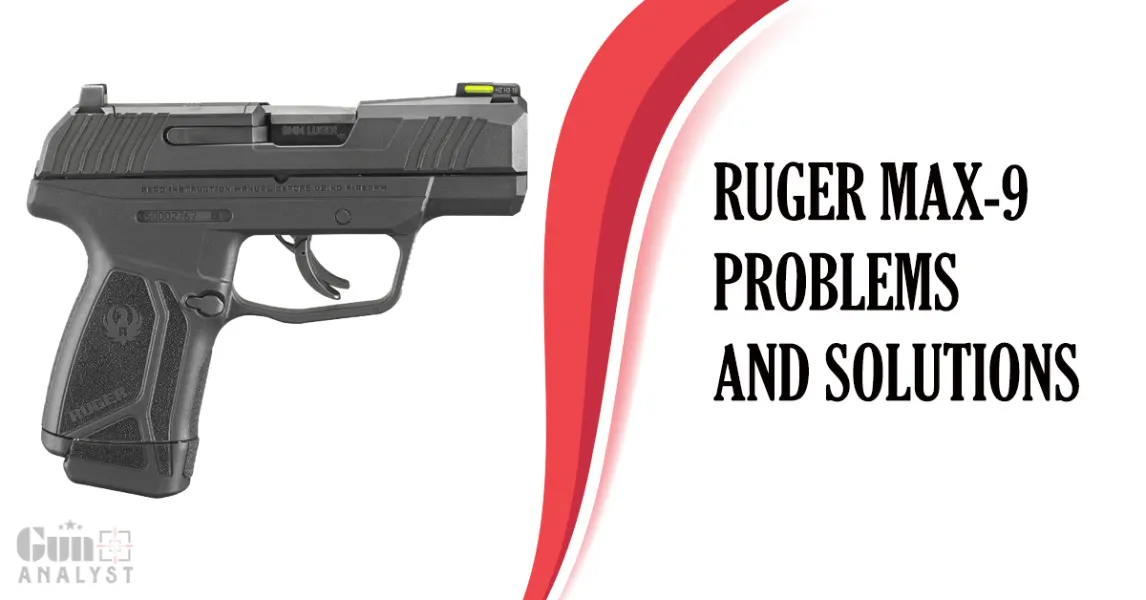 4 Common Ruger Max9 Problems with Easy Fixes GunAnalyst