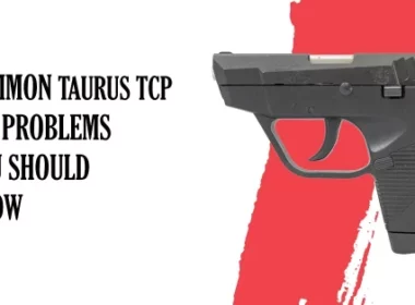 Common taurus TCP 380 Problems