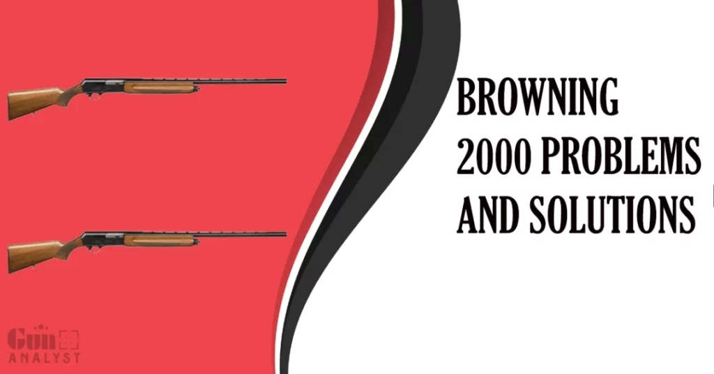 Browning 2000 Problems