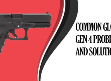Common-Glock-23-Gen-4-Problems-and-Solutions-1