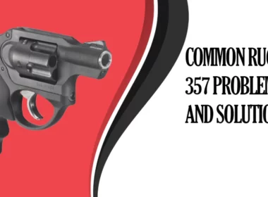 Common Ruger LCR 357 Problems and Solutions