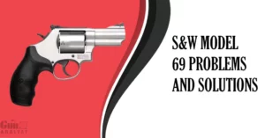 Common S&W Model 69 Problems and Solutions