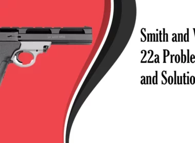 Common Smith and Wesson 22a Problems and Solutions