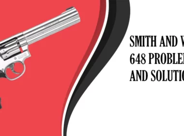 Common Smith and Wesson 648 Problems and Solutions