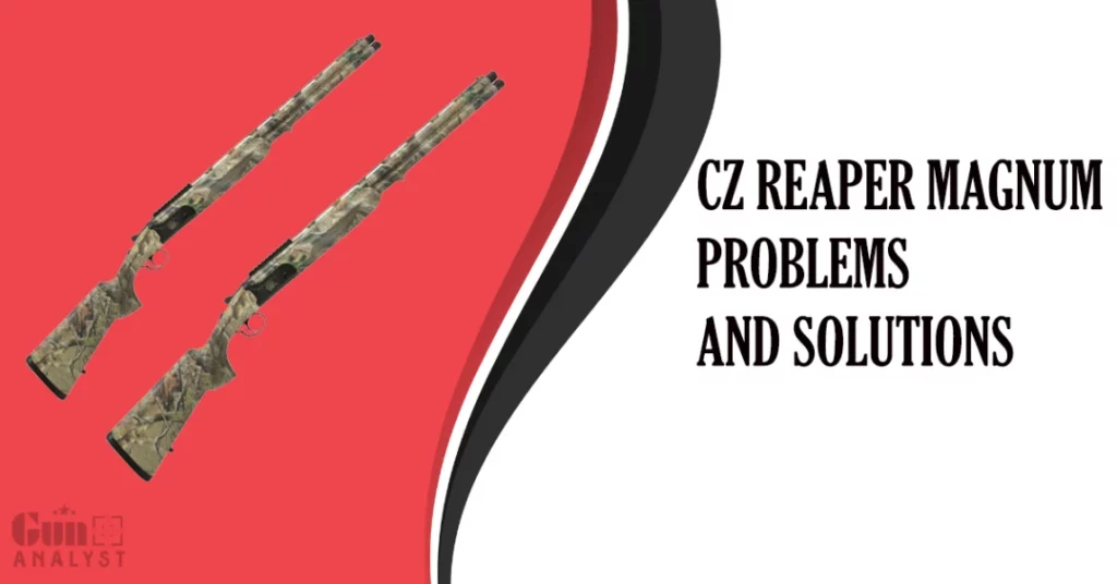 CZ Reaper Magnum Problems