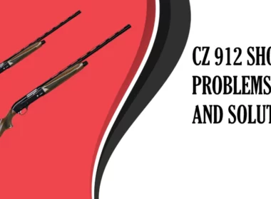 CZ 912 Shotgun Problems
