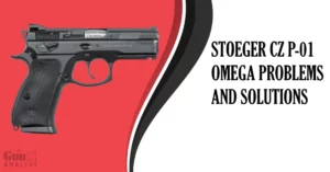 Stoeger CZ P-01 Omega Problems