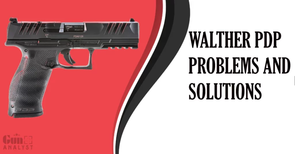 Walther PDP Problems