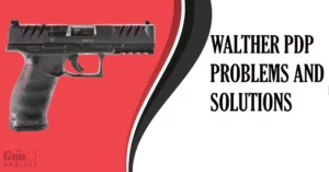 Walther PDP Problems