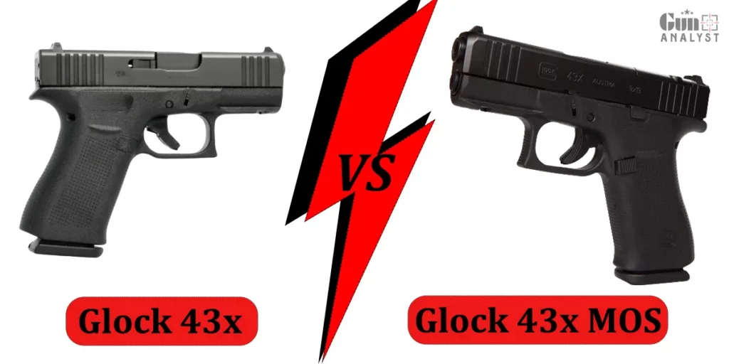 Glock 43x Vs. Glock 43x MOS